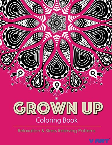 Stock image for Grown Up Coloring Book 12: Coloring Books for Grownups : Stress Relieving Patterns for sale by Lucky's Textbooks