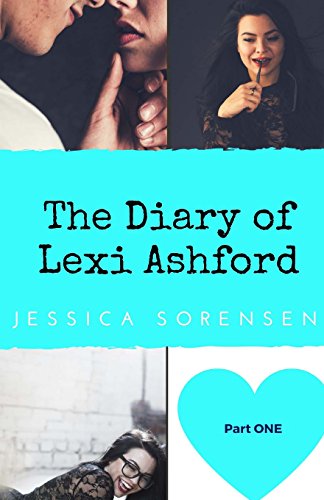 9781519513427: The Diary of Lexi Ashford (Lexi Ashford: Part One)