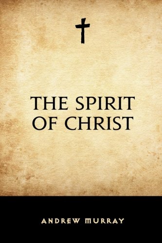 9781519514288: The Spirit of Christ