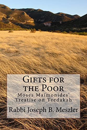 Beispielbild fr Gifts for the Poor: Moses Maimonides' Treatise on Tzedakah zum Verkauf von SecondSale