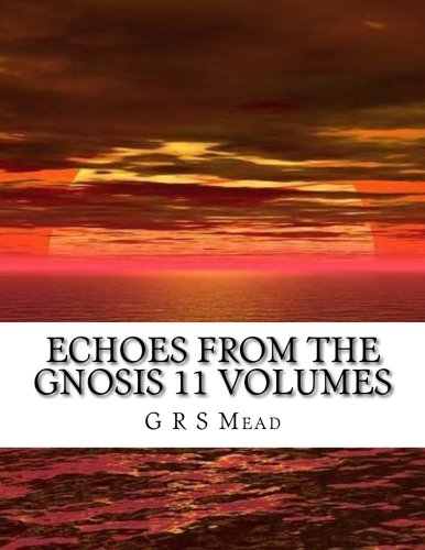Stock image for Echoes from the Gnosis for sale by Half Price Books Inc.