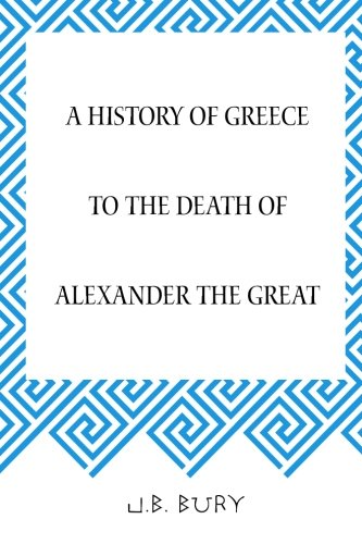 Stock image for A History of Greece to the Death of Alexander the Great for sale by Better World Books