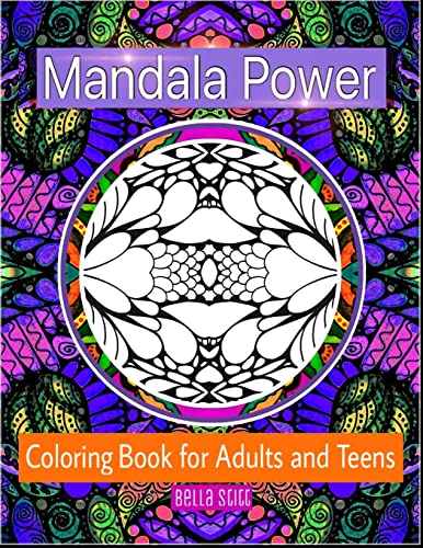 Stock image for Mandala Power Coloring Book for Adults and Teens: Color, Relax and Enjoy for sale by Lucky's Textbooks