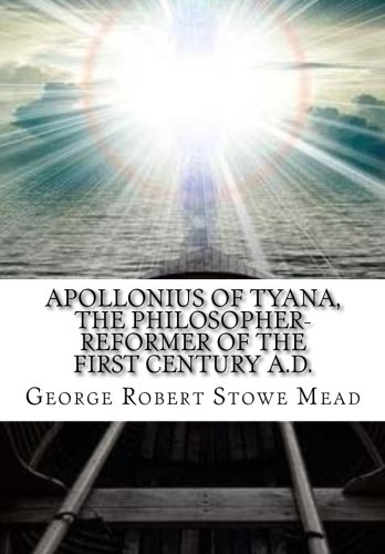 9781519522344: Apollonius of Tyana, the Philosopher-Reformer of the First Century A.D.