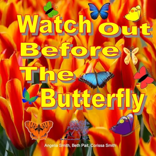 Imagen de archivo de Watch Out Before The Butterfly (Bright) a la venta por Lucky's Textbooks