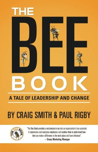 Beispielbild fr The Bee Book: A Tale of Leadership and Change zum Verkauf von ThriftBooks-Atlanta