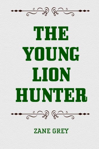 9781519529367: The Young Lion Hunter
