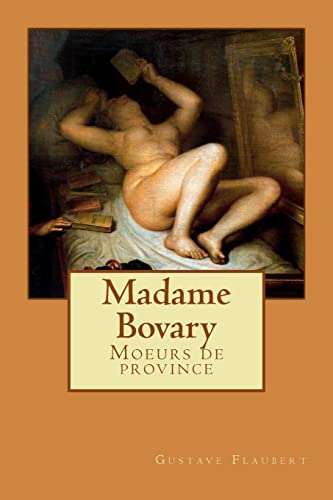 Beispielbild fr Madame Bovary: Moeurs de province zum Verkauf von medimops