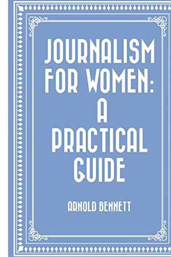 9781519538864: Journalism for Women: A Practical Guide