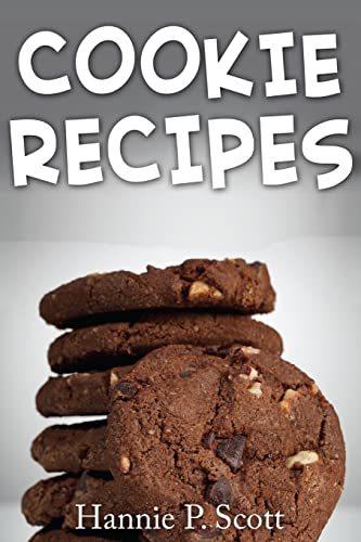 Stock image for Cookie Recipes: Delicious and Easy Cookies Recipes for sale by SecondSale