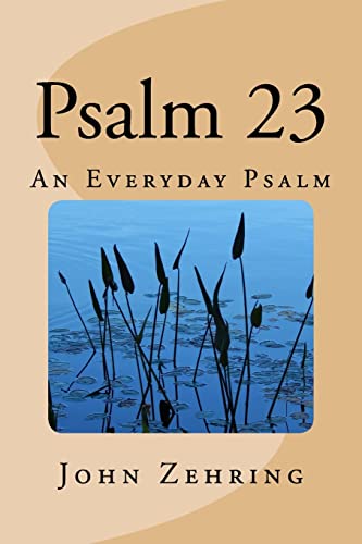 9781519541918: Psalm 23: An Everyday Psalm (Spiritual Growth)