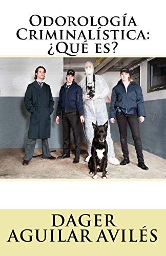 Imagen de archivo de Odorologia Criminalistica: Que Es? a la venta por THE SAINT BOOKSTORE