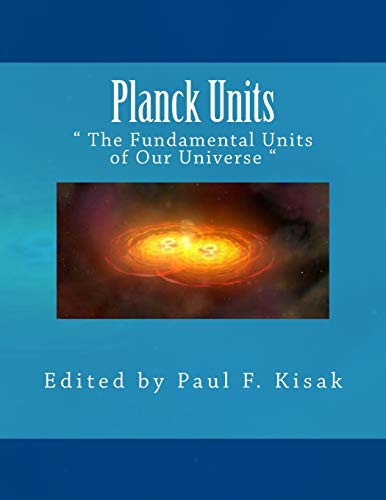 Imagen de archivo de Planck Units: " The Fundamental Units of Our Universe " a la venta por SecondSale