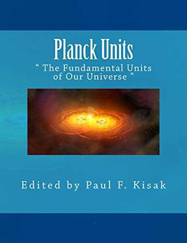 Stock image for Planck Units: " The Fundamental Units of Our Universe " for sale by SecondSale