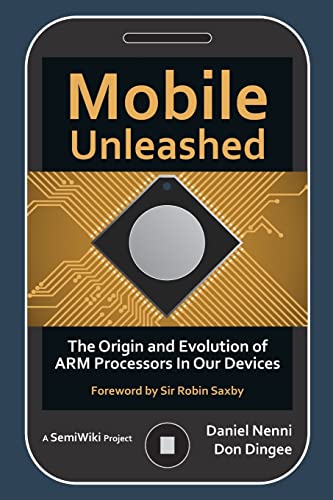 Stock image for Mobile Unleashed: The Origin and Evolution of ARM Processors in Our Devices for sale by Zoom Books Company