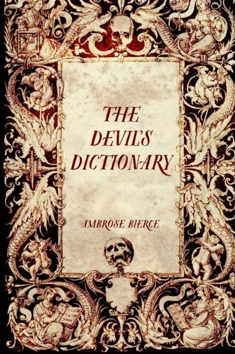 Imagen de archivo de The Devil's Dictionary a la venta por Revaluation Books