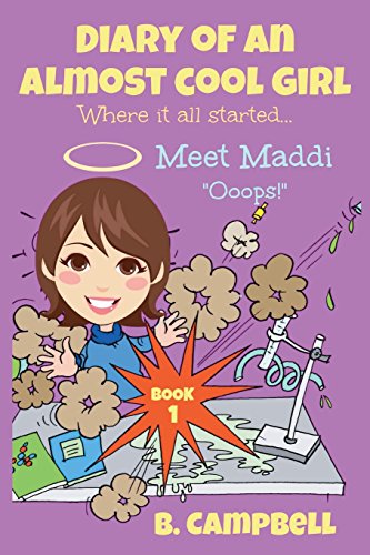 9781519549143: Diary of an Almost Cool Girl - Book 1: Meet Maddi - Ooops!