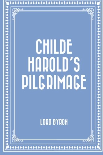 9781519552754: Childe Harold’s Pilgrimage
