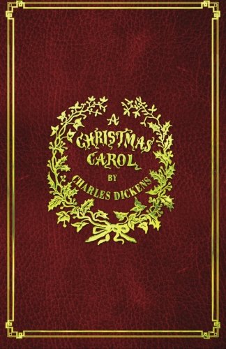 Beispielbild fr A Christmas Carol: With Original Illustrations (1843) (Illustrated) zum Verkauf von ThriftBooks-Dallas