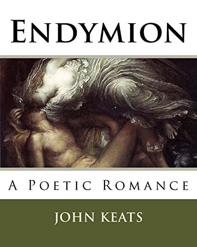 Stock image for Endymion: A Poetic Romance for sale by THE SAINT BOOKSTORE