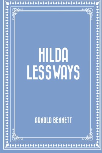 9781519564368: Hilda Lessways