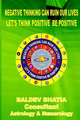 Beispielbild fr Negative Thinking Can Ruin Our Lives: Let Us Think Positve Be Positive: Volume 3 zum Verkauf von WorldofBooks