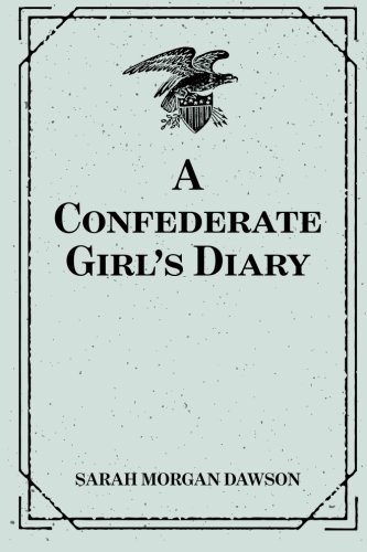 Imagen de archivo de A Confederate Girl s Diary a la venta por Revaluation Books