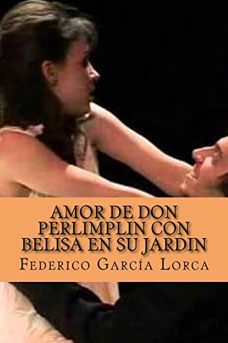 9781519571748: Amor de Don PerlimplIn con Belisa en su jardIn (Spanish Edition)