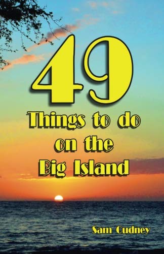 Beispielbild fr 49 things to do on the Big Island zum Verkauf von Revaluation Books