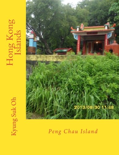 Beispielbild fr Hong Kong Islands: Peng Chau Island zum Verkauf von Revaluation Books