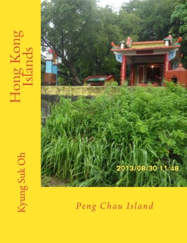 Stock image for Hong Kong Islands: Peng Chau Island for sale by Revaluation Books