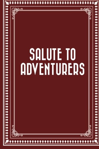 9781519579706: Salute to Adventurers