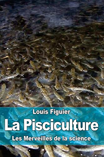 9781519585967: La Pisciculture