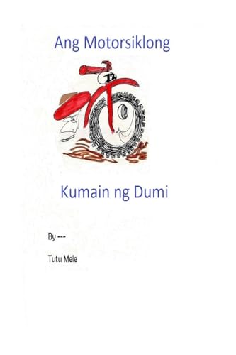 Imagen de archivo de Ang Motorsiklong Kumain Ng Dumi a la venta por THE SAINT BOOKSTORE