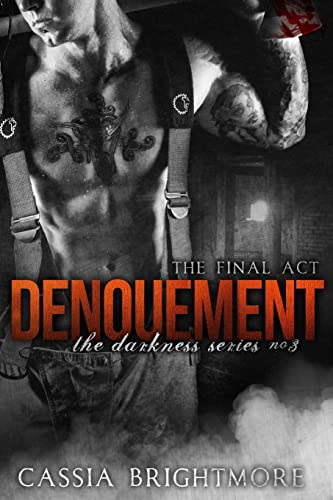 Imagen de archivo de Denouement (The Darkness Series) (Volume 3) a la venta por Bookmans