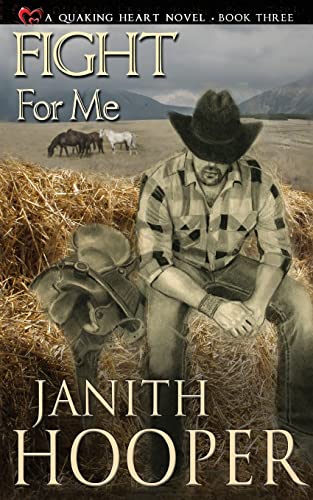 9781519588470: Fight For Me: 3 (A Quaking Heart Novel)