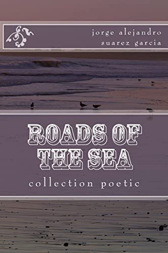 Imagen de archivo de roads of the sea: colection poetic a la venta por THE SAINT BOOKSTORE