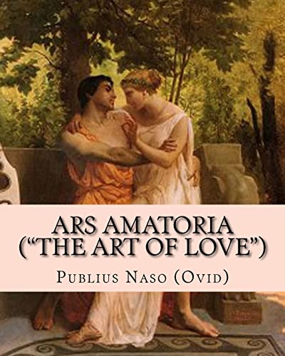 Stock image for Ars Amatoria ("The Art of Love"): Illustrated Edition for sale by Lucky's Textbooks