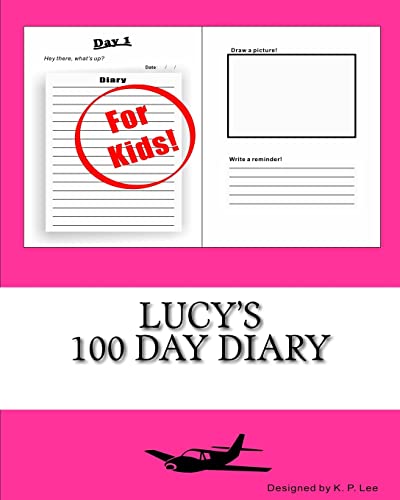 9781519594358: Lucy's 100 Day Diary