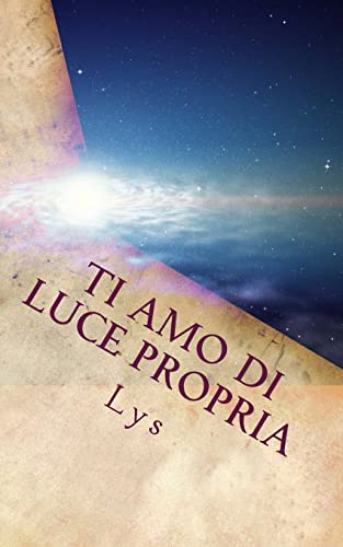 9781519597762: Ti Amo di Luce Propria