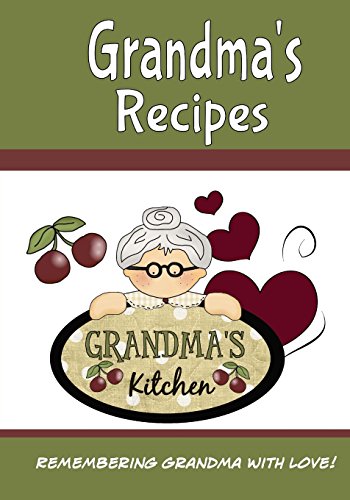 Grandma's Recipes: Create Your Own Cookbook (Blank Recipe Book
