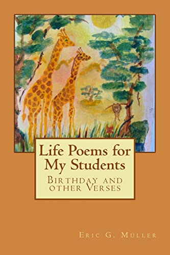 Imagen de archivo de Life Poems for my Students: Birthday and other Verses a la venta por ThriftBooks-Dallas