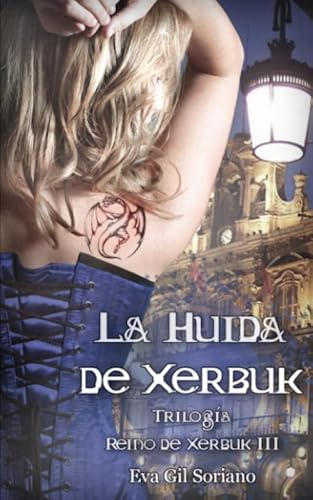 Stock image for La huida de Xerbuk. Triloga Reino de Xerbuk III for sale by Revaluation Books