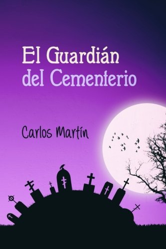 9781519603982: El Guardin del Cementerio