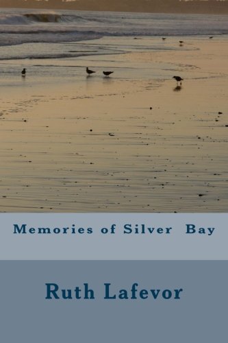 Stock image for Memories of Silver Bay for sale by SecondSale