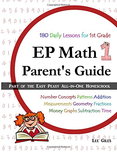 Imagen de archivo de EP Math 1 Parent's Guide: Part of the Easy Peasy All-in-One Homeschool (Volume 1) a la venta por SecondSale