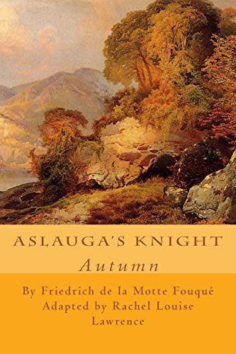 Stock image for Aslauga's Knight: Autumn for sale by Revaluation Books