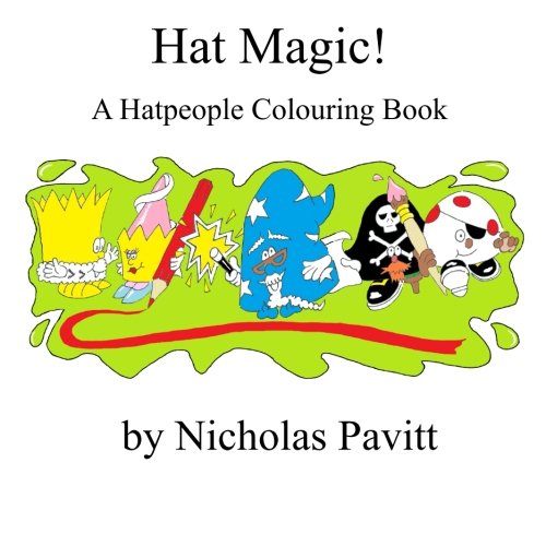 Beispielbild fr Hat Magic!: A Hatpeople colouring book zum Verkauf von Revaluation Books
