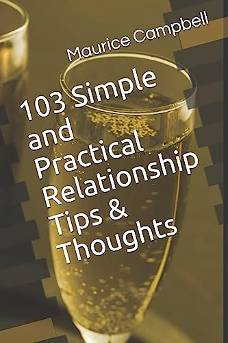 9781519616401: 103 Simple and Practical Relationship Tips & Thoughts