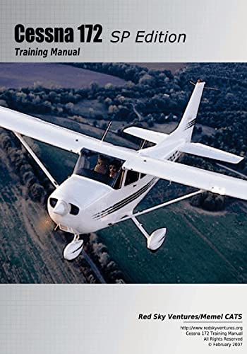 Imagen de archivo de Cessna 172SP Training Manual (Cessna Training Manuals) (Volume 6) a la venta por Omega